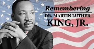 Remembering Dr. Martin Luther King Junior