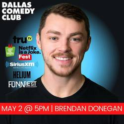 Dallas Comedy Club Presents: Brendan Donegan