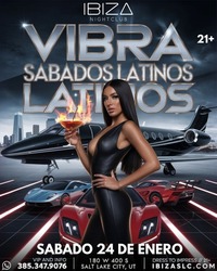Vibra Sabados Latinos – Latin Night at IBIZASLC Salt Lake City | Jan 24, 2026