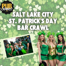Salt Lake City St. Patrick’s Day Weekend Bar Crawl 2026