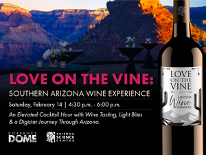 Love on the Vine: Arizona Wine Experience