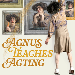 Agnus Teaches Acting