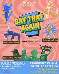 Say That Again presented by Early Era Collective