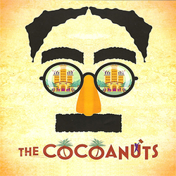 Slapstick Comedy "The Cocoanuts" Opens March 27th