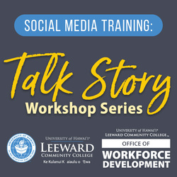 Social Media Training: Talk Story Workshop Series