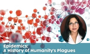 Epidemics: A History of Humanity's Plagues