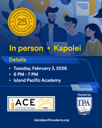 ACE Scholarships Town Hall hosted at Island Pacific Academy