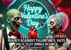 LOVE KILLS  MIAMI'S SCARIEST VALENTINE'S EXPERIENCE BY THE HORRORLAND