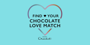 Find Your Chocolate Love Match with Hotel Chocolat