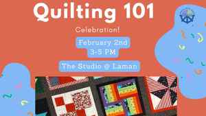 Quilting 101: Celebration