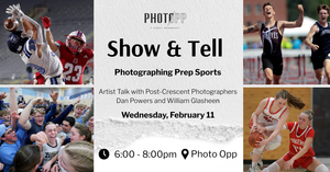 Show & Tell: Photographing Prep Sports Artist Talk with Post-Crescent Photographers Dan Powers and W