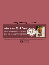 Valentine's Sip & Greet @ Huxley&Hiro and Dueling Rabbits Cafe