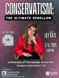 Conservatism: The Ultimate Rebellion with Lily Kate at UT Knoxville, by Network of enlightened Women