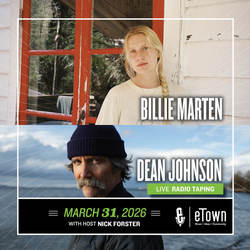 eTown Taping with Billie Marten and Dean Johnson