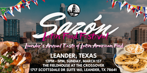 Sazón Latin Food Festival 2026: Leander’s Taste of Latin American Food