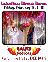 Valentines Dinner Dance at Dee Jay's featuring Bob Banerjee and The Sauce Doctors