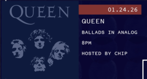 1/24 – Ballads in Analog: Queen