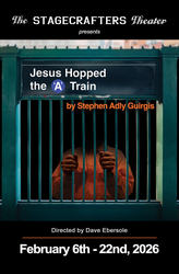 Jesus Hopped the 'A' Train by Stephen Adly Guirgis opens February 6 at The Stagecrafters