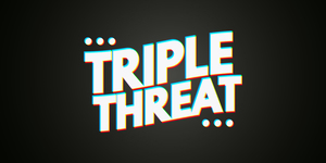Triple Threat