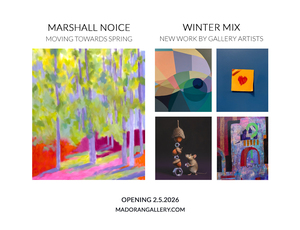 ART OPENING – MARSHALL NOICE & WINTER MIX