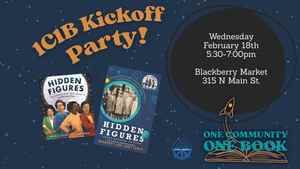Kickoff Party! One Community, One Book: Hidden Figures