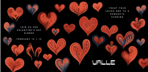 Valentine’s Weekend at Valle