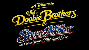 A Tribute to Doobie Brothers and Steve Miller with Midnight Joker & China Grove