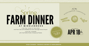 Spring Farm Dinner at Middlebrook