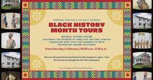 Black History Month Tours at Historic Endview and Lee Hall Mansion