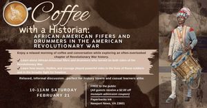 Coffee with a Historian: African American Fifers and Drummers of the American Revolution