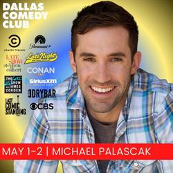 Dallas Comedy Club Presents: Michael Palascak