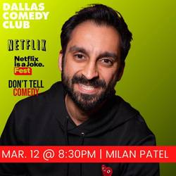 Dallas Comedy Club Presents: Milan Patel and Enemies
