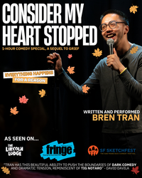 Bren Tran: Consider My Heart Stopped - A Standup Comedy Solo Show | Friday, Feb 6, 2026 - 8pm