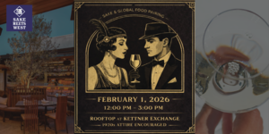 SAKE MEETS WEST - Ultimate Sake & Food Pairing