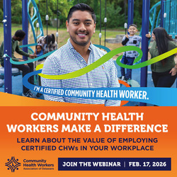 Employing Certified Community Health Workers (CHW) Webinar