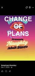 Naughty Bingo — Change of plans for 1/22