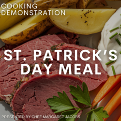 Cooking Demonstration: St. Patrick's Day Meal March 14