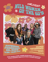 Wild Women of the 60's in Pacifica Feb 28!