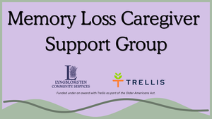 Memory Loss Caregiver Support Group (In-Person)