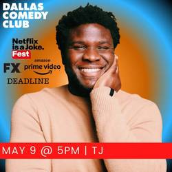 Dallas Comedy Club Presents: TJ