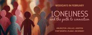 Loneliness and the Path to Connection