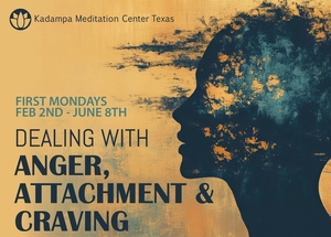Dealing with Anger, Attachment and Craving