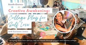 Creative Awakening: Collage Play for Self Love