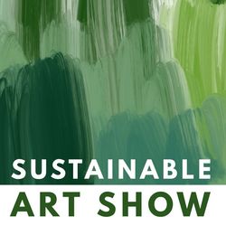 DCA Sustainable Art Show