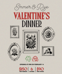 Valentine’s Day Dinner at Emmer & Rye