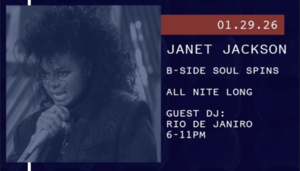1/29 – B-Side Soul Spins: Janet Jackson