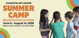 Evanston Art Center Summer Camps and Classes
