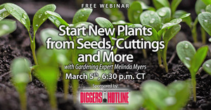 FREE WEBINAR: Start New Plants from Seeds, Cuttings and More