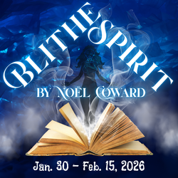 BLITHE SPIRIT by Noël Coward