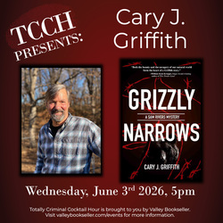 Totally Criminal Cocktail Hour featuring Cary Griffith